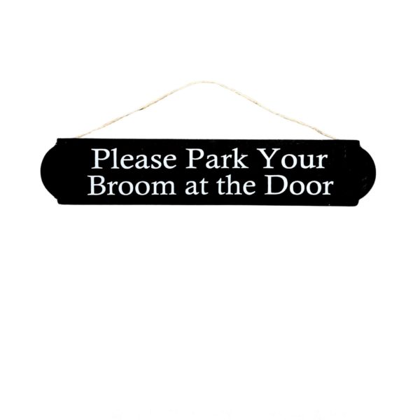 Please Park Your Broom at the Door Witch Themed Hanging Decor Sign