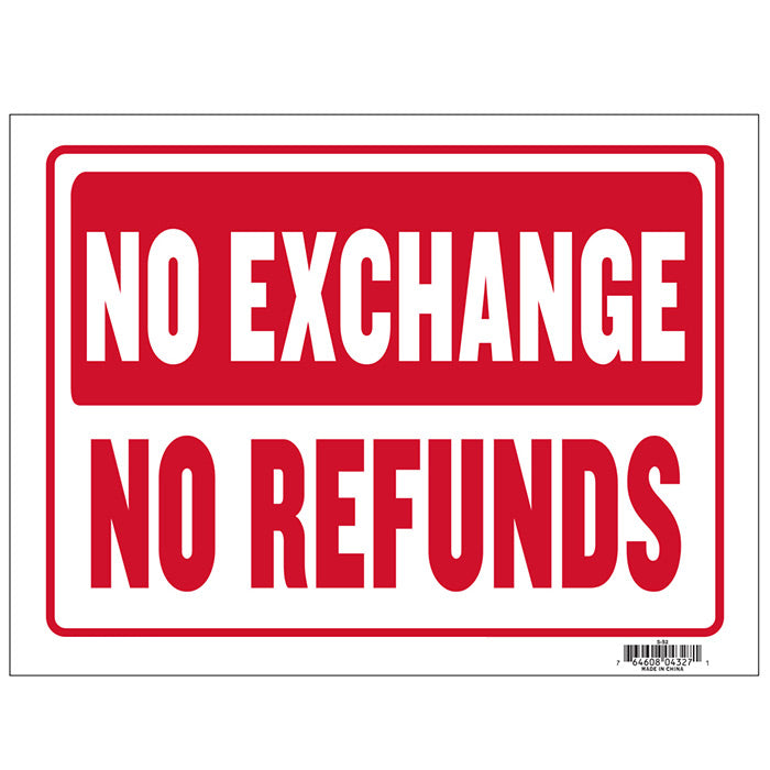 9" X 12" No Exchange No Refunds Sign