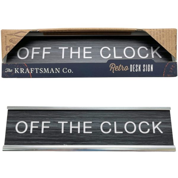 The Kraftsman Co. Rectangular Retro Style Desk Sign w/ Off The Clock Design