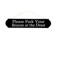 Please Park Your Broom at the Door Witch Themed Hanging Decor Sign