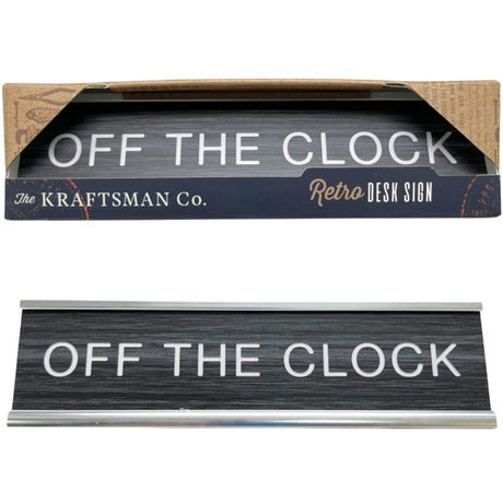 The Kraftsman Co. Rectangular Retro Style Desk Sign w/ Off The Clock Design