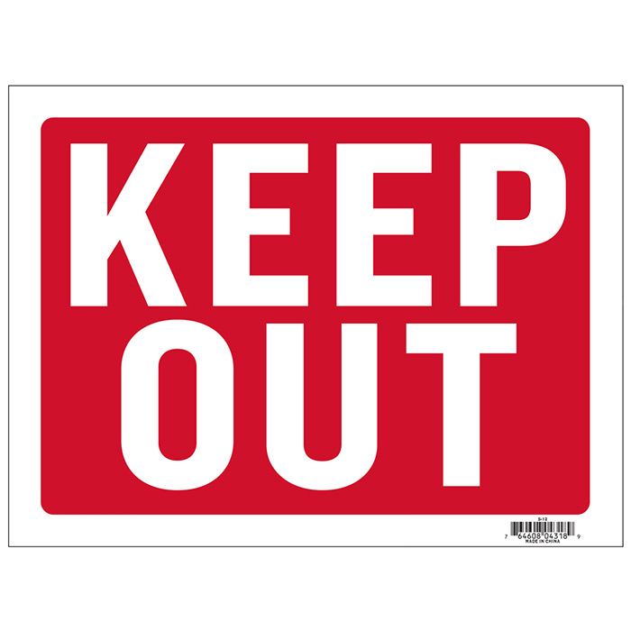 ''12'''' X 16'''' Keep Out SIGN''