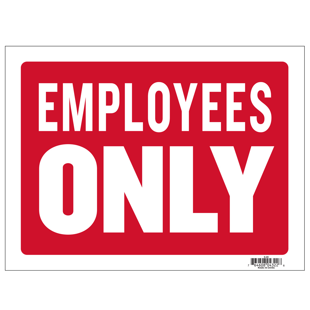 ''12'''' X 16'''' Employess Only SIGN''